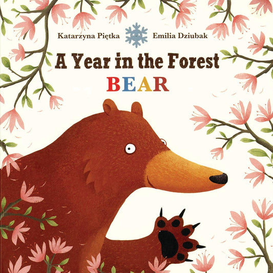 A Year in the Forest with Bear